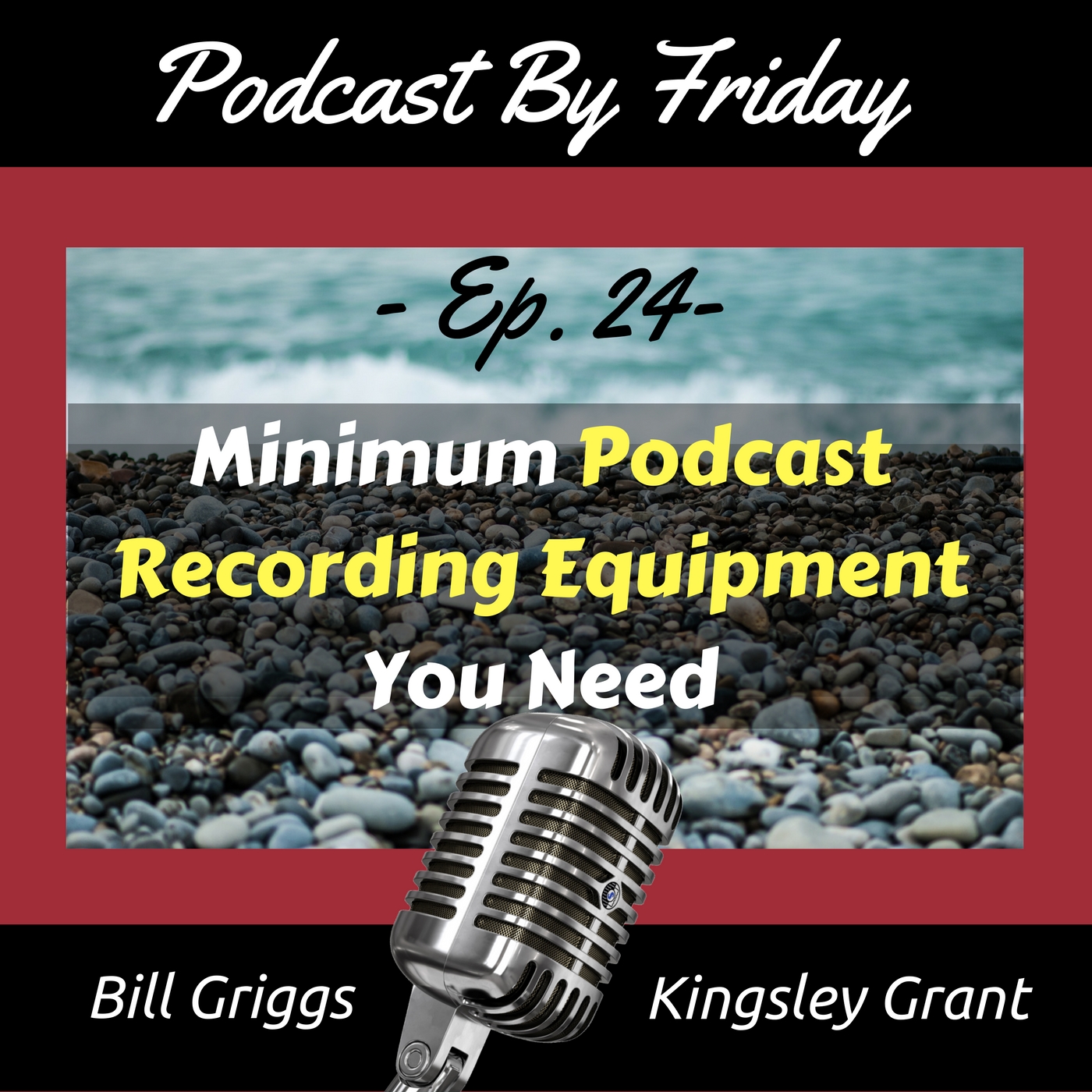 Podcast-Equipment-Bill-Griggs-Kingsley-Grant